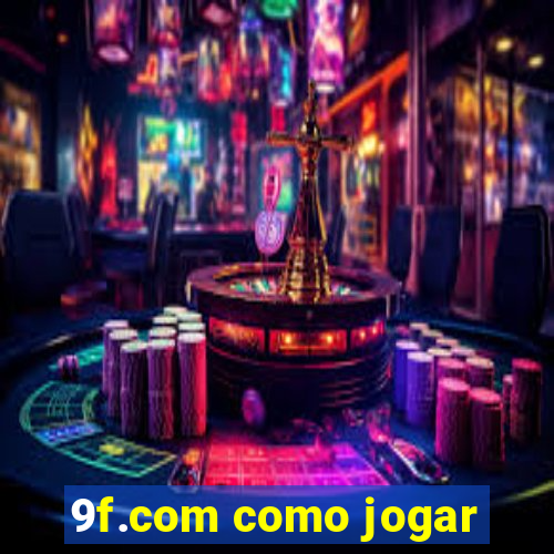 9f.com como jogar